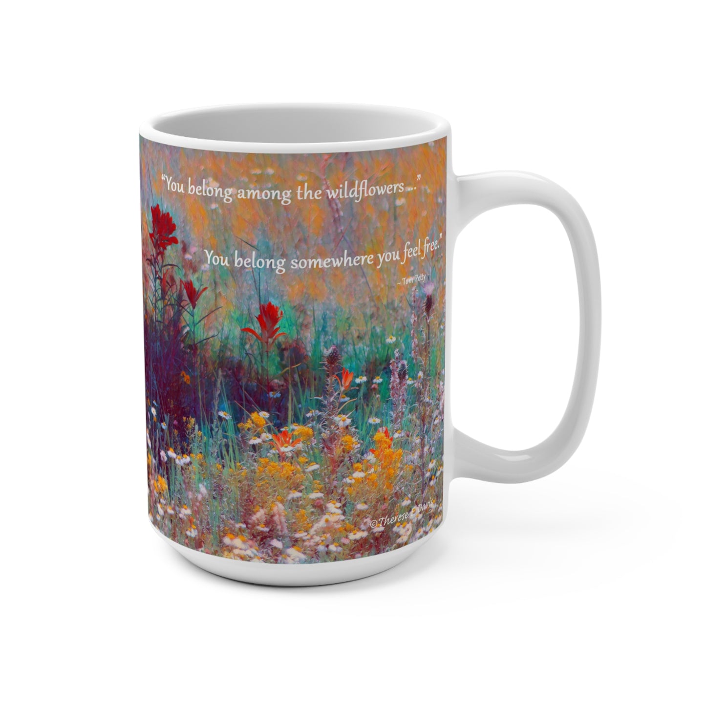 'Wildflowers - You Belong' Artistic Mug - 15oz (MC-00122-01-15-SP-Wh)